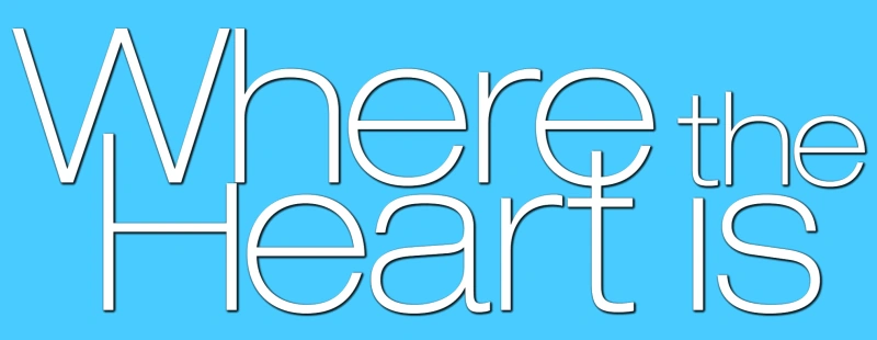 Where The Heart Is