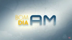 Bom Dia Amazonas