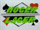 Hoger, Lager