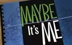 Maybe It's Me intertitle
