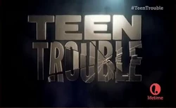 Teen Trouble