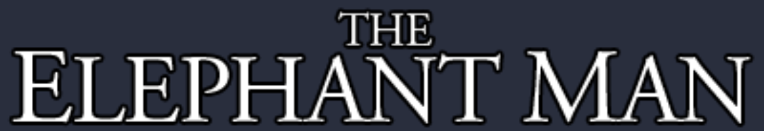 The Elephant Man | Logopedia | Fandom