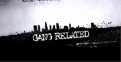 Gang Related