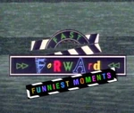 Fast Forward's Funniest Moments (27 April - 13 July 1998)