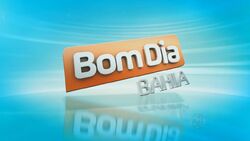 Bom Dia Bahia | Logopedia | Fandom