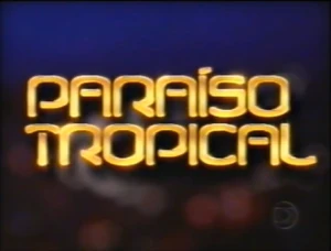 Paraíso Tropical 2007 abertura