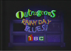 Outrageous Rainy Day Blues! (2009)