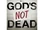 God's Not Dead