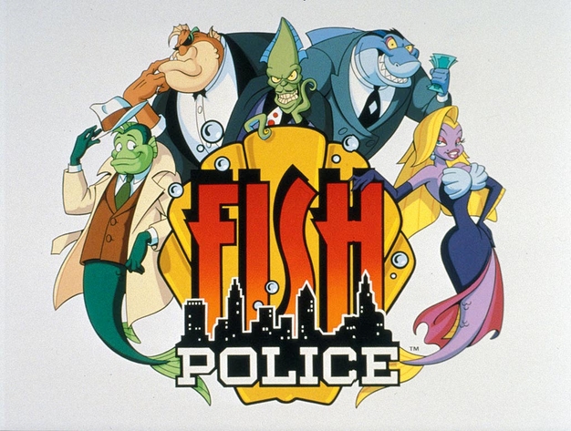 Fish Police.
