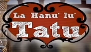 La Hanu' lu' Tatu
