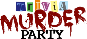 Trivia Murder Party