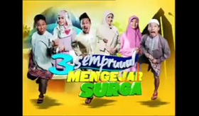 3 semprul mengejar surga