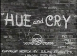 Hue and Cry (1946)