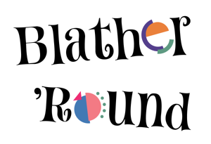 Blather 'Round