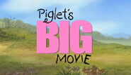 Piglet's Big Movie Title Card