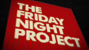 TheFridayNightProject