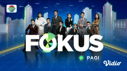 Fokus Pagi 2024