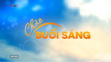 Chào buổi sáng (VTV1)(2014-2015)(06h00)