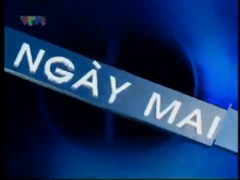 VTV1 Ngày mai (2007-2009)