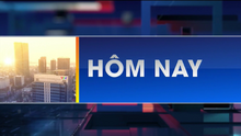 VTV1 Hôm nay 2023