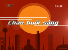 Chào buổi sáng (VTV1)(2010-2012)