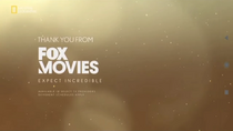 Thank you from Fox Movies (phát trên National Geographic)