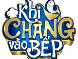 Khi chàng vào bếp