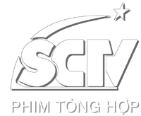 Kênh SCTV Phim Tổng Hợp: Thế Giới Phim Đa Dạng Cho Người Xem