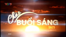 Chào buổi sáng 05h25 VTV1 2016-2017