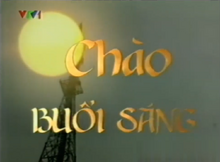 Chào buổi sáng (VTV1)(1998-2001)