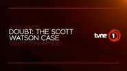 Network promo (Doubt: The Scott Watson Case, 2016).