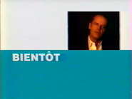 Pre-network promo ID (Bientôt, 1998).