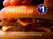 Television commercial (Mickey D's Dollar Deals, Double Cheeseburger, 1999).