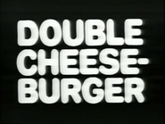 Television commercial (Double Cheeseburger, 1989, 1).