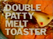 Sonic Double Patty Melt Toaster commercial (2004, 1).