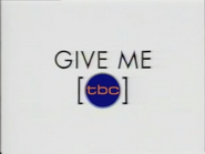 Network promo (Give Me TBC, 1996).