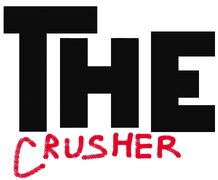 The Crusher