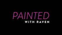 Painted with Raven (November 25, 2021)