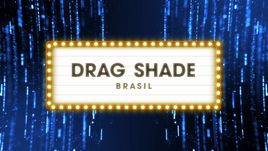 DragShadeBrasilTitleCard