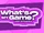 What's My Game?