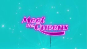 Meet the Queens Title Card