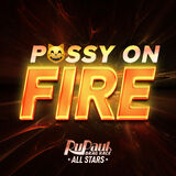"Pussy On Fire"