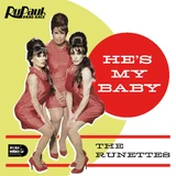 "He's My Baby" by The RuNettes