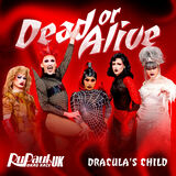 "Dead or Alive" by Dracula's Child