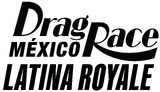 Drag Race México: Latina Royale