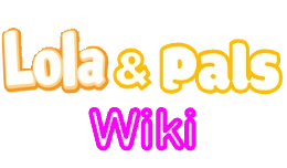 Merchandise | Lola & Pals Wiki | Fandom