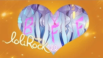Best Friends Forever Lolirock Wiki Fandom Its a drag when you got no bast*ard friends you can think it will never end you see them all hanging out together and they were like yeah whatever. best friends forever lolirock wiki