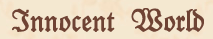 Innocent world.png