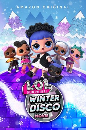 L.O.L. Surprise Winter Disco Movie LOL Lil Outrageous Littles Wiki Fandom