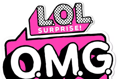 O.M.G. Dolls Series 1 & 2  Universo L.O.L. Surprise!